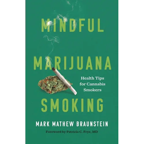 Mindful Marijuana Smoking: Health Tips for Cannabis Smokers - Hardcover | Books | Wiccan Center