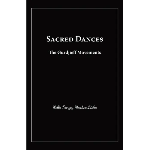 Sacred Dances: The Gurdjieff Movements - Paperback | Books | Wiccan Center