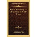 Human Personality and Its Survival of Bodily Death - Hardcover | Books | Wiccan Center