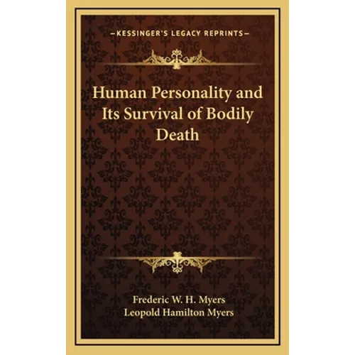 Human Personality and Its Survival of Bodily Death - Hardcover | Books | Wiccan Center