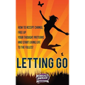 Letting Go: How to accept change, free up your thought patterns and start living life to the fullest - Paperback