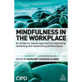 Mindfulness in the Workplace: An Evidence-Based Approach to Improving Wellbeing and Maximizing Performance - Paperback | Books | Wiccan Center