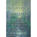 A Pagan's Path to Meditation: 10 Meditations for Yoga and Nature Lovers - Paperback | Books | Wiccan Center