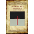 FREEMASONRY - Whence Did It Take Its Rise? - Paperback | Books | Wiccan Center