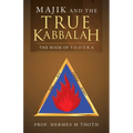 Majik and the True Kabbalah: The Book of T.O.O.T.R.A - Paperback | Books | Wiccan Center