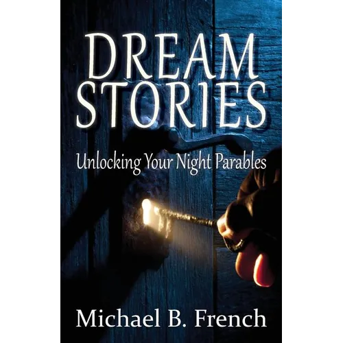 Dream Stories: Unlocking Your Night Parables - Paperback | Books | Wiccan Center