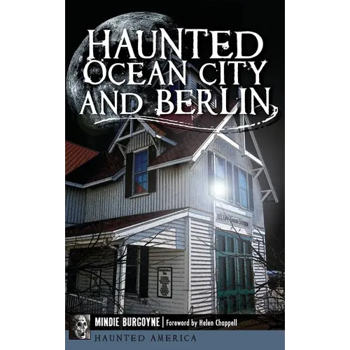 Haunted Ocean City and Berlin - Hardcover | Books | Wiccan Center