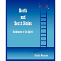 North and South Nodes: Guideposts of the Spirit - Paperback | Books | Wiccan Center