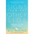 Signs from the Other Side: Opening to the Spirit World - Paperback