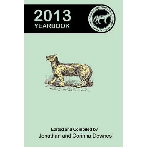 Centre for Fortean Zoology Yearbook 2013 - Paperback | Books | Wiccan Center