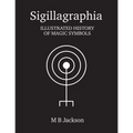 Sigillagraphia - Paperback | Books | Wiccan Center
