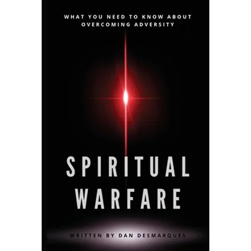 Spiritual Warfare: What You Need to Know About Overcoming Adversity - Paperback | Books | Wiccan Center