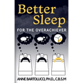 Better Sleep for the Overachiever - Paperback | Books | Wiccan Center