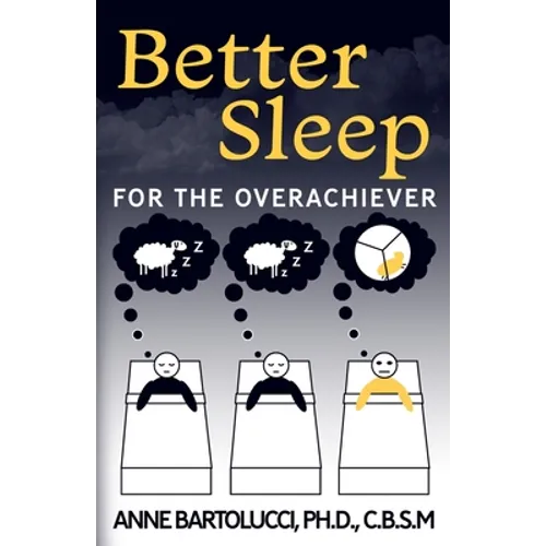 Better Sleep for the Overachiever - Paperback | Books | Wiccan Center
