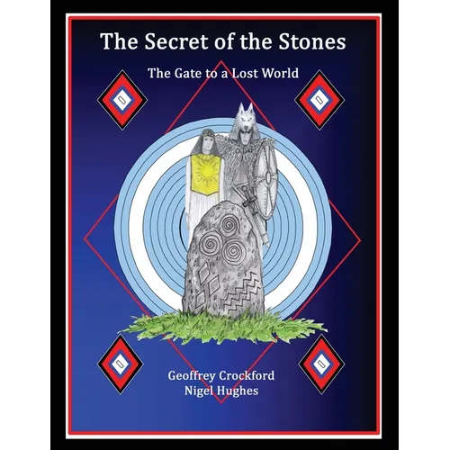 The Secret Of The Stones: The Gate to a Lost World - Paperback | Books | Wiccan Center