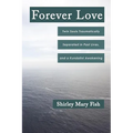 Forever Love: Twin Souls Traumatically Separated in Past Lives, and a Kundalini Awakening - Paperback | Books | Wiccan Center