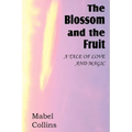 The Blossom and the Fruit - Paperback | Books | Wiccan Center