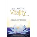 Reclaiming Vitality: A Healing Journey Through Chronic Fatigue and Burnout - Paperback | Books | Wiccan Center