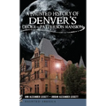 A Haunted History of Denver's Croke-Patterson Mansion - Hardcover | Books | Wiccan Center