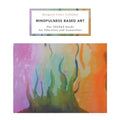 Mindfulness Based Art: The SPARKS Guide for Educators and Counselors - Paperback | Books | Wiccan Center