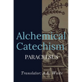 Alchemical Catechism - Paperback | Books | Wiccan Center