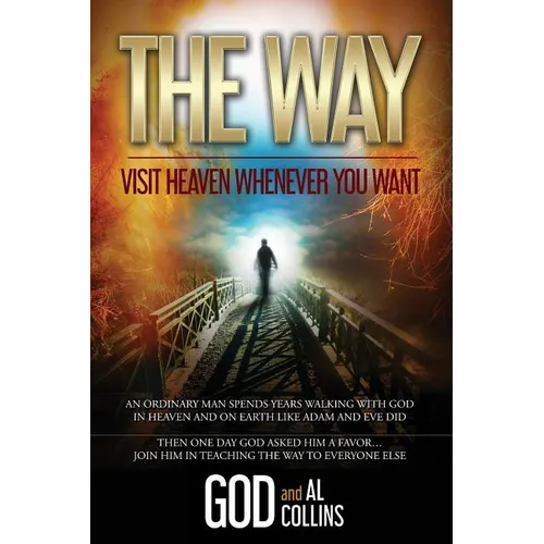 The Way: Visit Heaven Whenever You Want - Paperback | Books | Wiccan Center