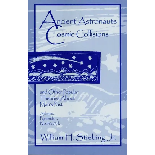 Ancient Astronauts, Cosmic Collisions - Paperback | Books | Wiccan Center
