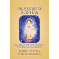 The Mystery of Sophia: Bearer of the New Culture: The Rose of the World - Paperback | Books | Wiccan Center