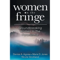 Women On The Fringe: Groundbreaking Women In The Paranormal - Paperback | Books | Wiccan Center