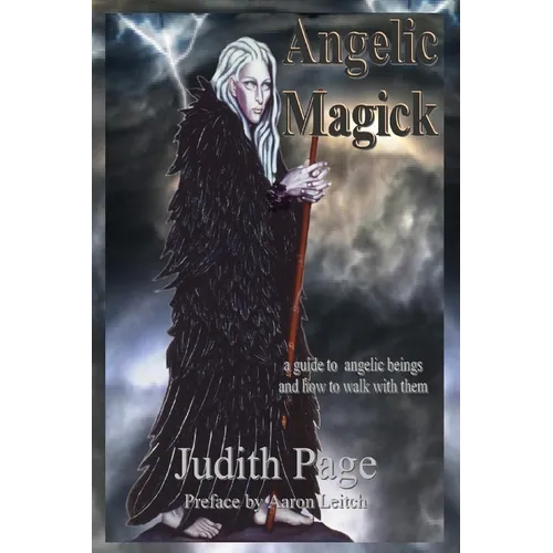 Angelic Magick: A Guide to Angelic Beings and How to Walk with Them - Paperback | Books | Wiccan Center
