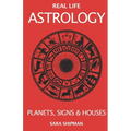 Real Life Astrology: Planets, Signs & Houses - Paperback | Books | Wiccan Center
