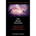 The Heart Doctrine: Mystical Views of the Origin and Nature of Human Consciousness - Spiral | Books | Wiccan Center