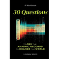 30 Questions to Ask the Akashic Records to Change the World - Paperback | Books | Wiccan Center
