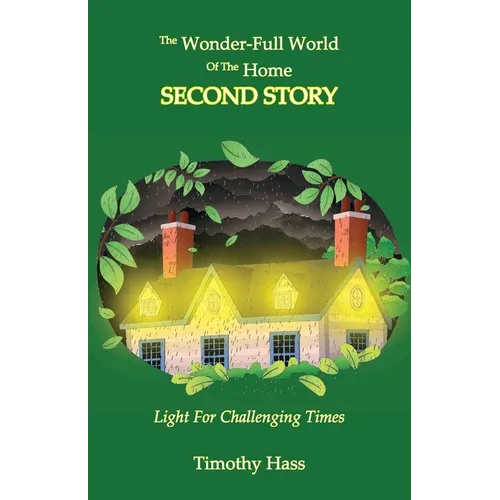 The Wonder-Full World of the Home: Second Story - Paperback | Books | Wiccan Center