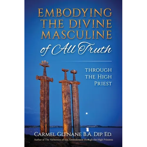 Embodying the Divine Masculine of All Truth through The High Priest - Paperback | Books | Wiccan Center