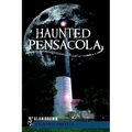Haunted Pensacola - Paperback | Books | Wiccan Center