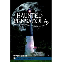 Haunted Pensacola - Paperback | Books | Wiccan Center