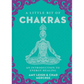 A Little Bit of Chakras: An Introduction to Energy Healing