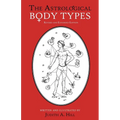 The Astrological Body Types: Face, Form and Expression - Paperback | Books | Wiccan Center