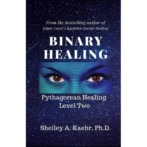 Binary Healing: Pythagorean Healing Level Two - Paperback | Books | Wiccan Center