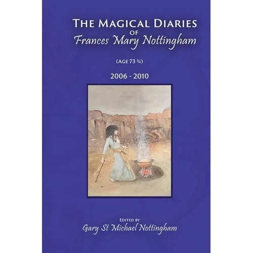 The Magical Diaries of Frances Mary Nottingham - Paperback | Books | Wiccan Center