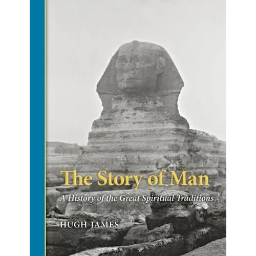 The Story of Man: A History of the Great Spiritual Traditions - Paperback | Books | Wiccan Center