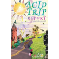 Acid Trip Report - What it's like to trip on LSD - Paperback | Books | Wiccan Center