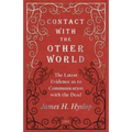 Contact with the Other World - The Latest Evidence as to Communication with the Dead - Paperback | Books | Wiccan Center