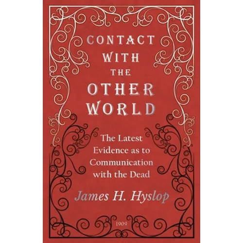 Contact with the Other World - The Latest Evidence as to Communication with the Dead - Paperback | Books | Wiccan Center