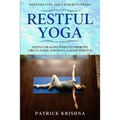 Restorative Yoga For Beginners: RESTFUL YOGA - Gentle Healing Poses To Improve Circulation And Have A Good Stretch - Paperback | Books | Wiccan Center