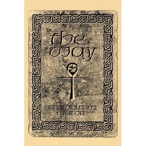 The Way: A Discovery of the Grail of Immortality Welsh Witchcraft and the Old Religion - Paperback | Books | Wiccan Center
