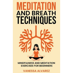 Meditation and Breath Techniques: Mindfulness and Meditation Exercises For Beginners - Paperback | Books | Wiccan Center