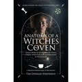 Anatomy of a Witches Coven: Coven Work as an Alchemical Vessel - Power, Structure, and Transformation in Witchcraft - Hardcover | Books | Wiccan Center
