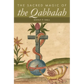 The Sacred Magic of the Qabbalah - Paperback | Books | Wiccan Center